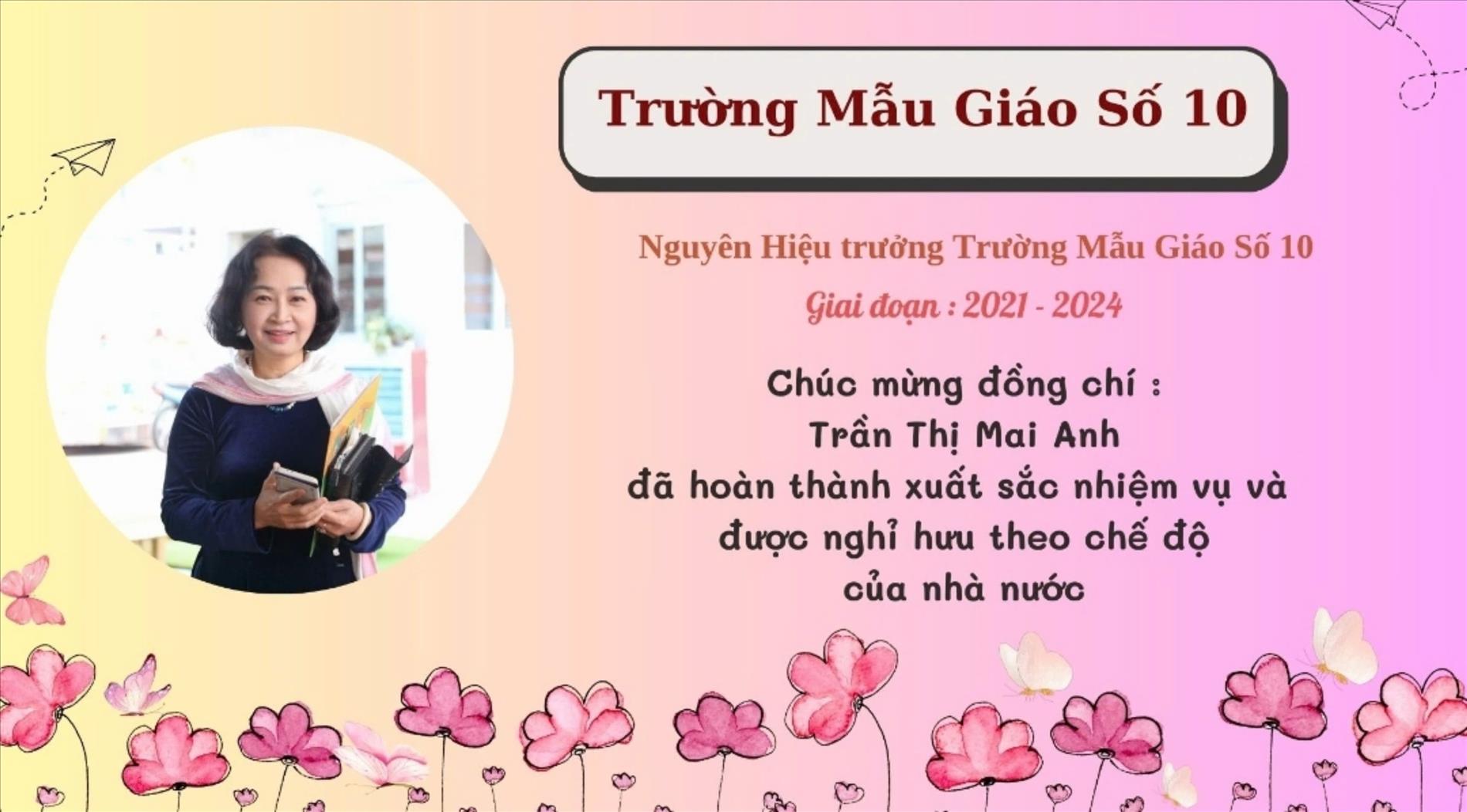 TRƯỜNG MẪU GIÁO SỐ 10 TRI ÂN, TỔ CHỨC BUỔI GẶP GỠ ĐỒNG CHÍ NGUYÊN HIỆU TRƯỞNG TRƯỜNG MẪU GIÁO SỐ 10 TRẦN THỊ MAI ANH NGHỈ CHẾ ĐỘ