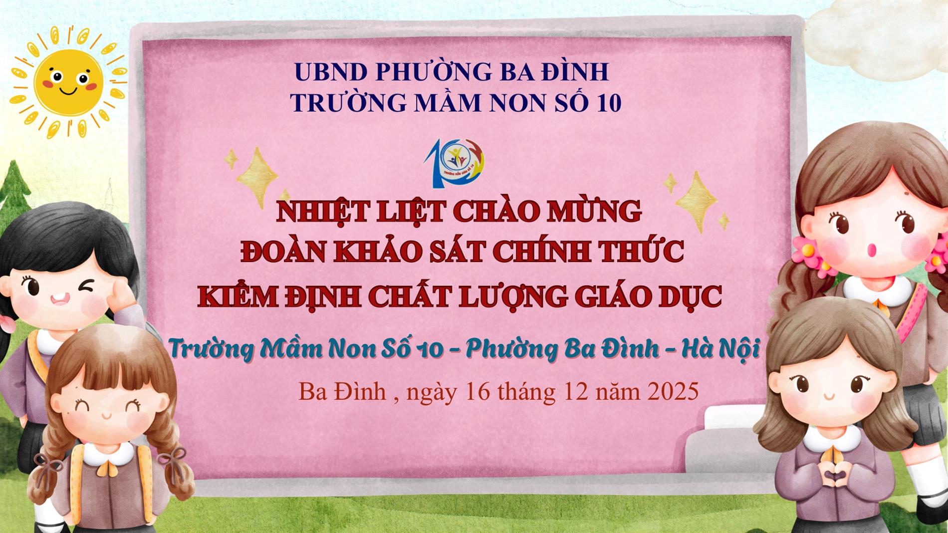 Trường Mầm non Số 10 đón Đoàn đánh giá ngoài của Sở GD&ĐT Hà Nội về kiểm định chất lượng giáo dục và công nhận trường chuẩn Quốc gia