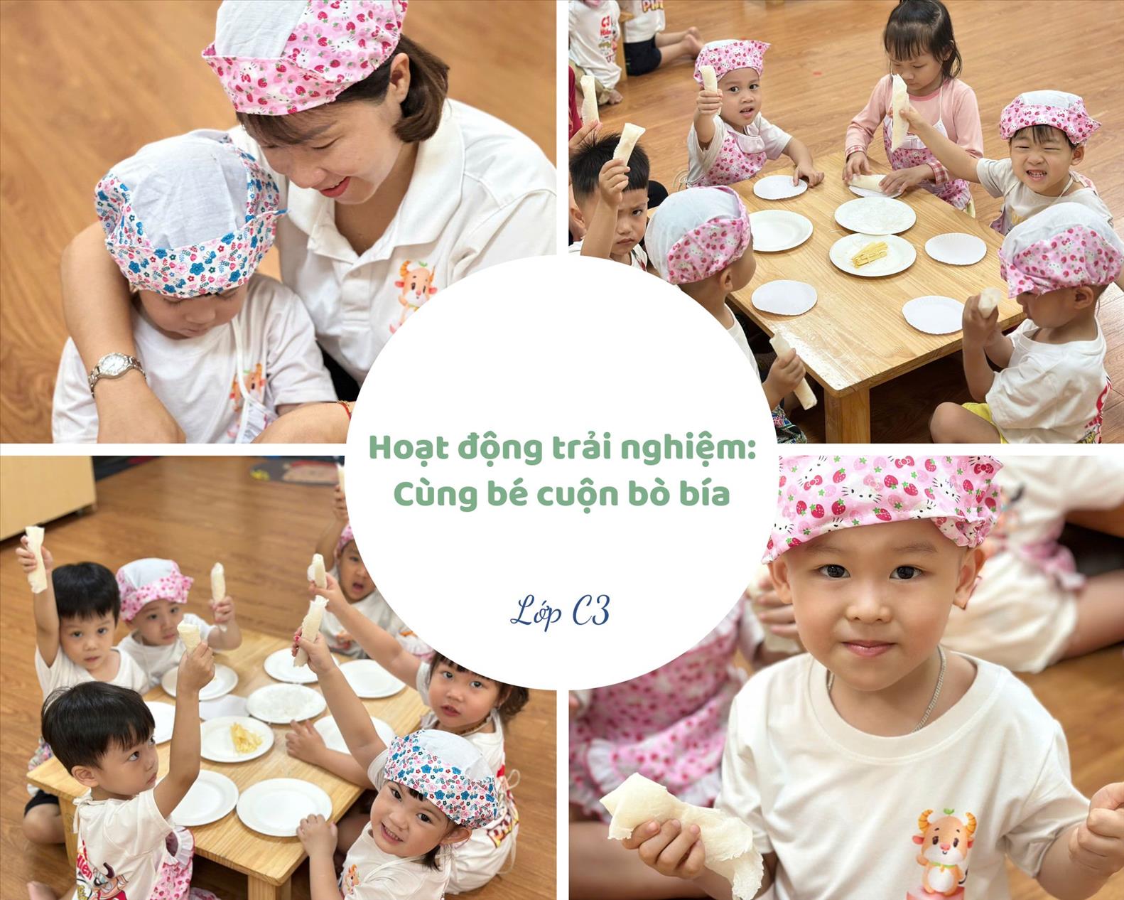 Những bàn tay nhỏ xinh của các bé lớp C3 trong trải nghiệm “Cùng bé cuốn bò bía”